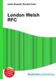 London Welsh RFC, Jesse Russell,Ronald Cohn 