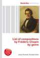 List of compositions by Frederic Chopin by genre, Jesse Russell,Ronald Cohn 