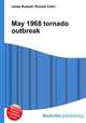 May 1968 tornado outbreak, Jesse Russell,Ronald Cohn 
