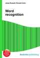 Word recognition, Jesse Russell,Ronald Cohn 
