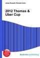 2012 Thomas & Uber Cup, Jesse Russell,Ronald Cohn 