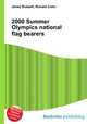 2000 Summer Olympics national flag bearers, Jesse Russell,Ronald Cohn 
