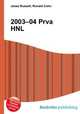 2003–04 Prva HNL, Jesse Russell,Ronald Cohn 