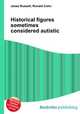 Historical figures sometimes considered autistic, Jesse Russell,Ronald Cohn 