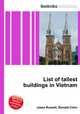 List of tallest buildings in Vietnam, Jesse Russell,Ronald Cohn 