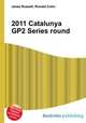 2011 Catalunya GP2 Series round, Jesse Russell,Ronald Cohn 