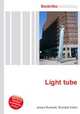 Light tube, Jesse Russell,Ronald Cohn 