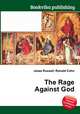 The Rage Against God, Jesse Russell,Ronald Cohn 