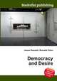 Democracy and Desire, Jesse Russell,Ronald Cohn 