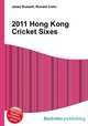 2011 Hong Kong Cricket Sixes, Jesse Russell,Ronald Cohn 