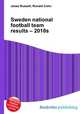Sweden national football team results – 2010s, Jesse Russell,Ronald Cohn 