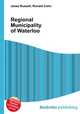 Regional Municipality of Waterloo, Jesse Russell,Ronald Cohn 