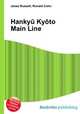 Hankyu Kyoto Main Line, Jesse Russell,Ronald Cohn 