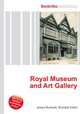 Royal Museum and Art Gallery, Jesse Russell,Ronald Cohn 