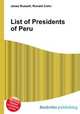 List of Presidents of Peru, Jesse Russell,Ronald Cohn 