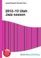 2012–13 Utah Jazz season, Jesse Russell,Ronald Cohn 