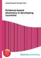 Evidence-based pharmacy in developing countries, Jesse Russell,Ronald Cohn 