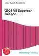 2001 V8 Supercar season, Jesse Russell,Ronald Cohn 