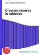 Croatian records in athletics, Jesse Russell,Ronald Cohn 