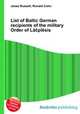 List of Baltic German recipients of the military Order of Lacplesis, Jesse Russell,Ronald Cohn 