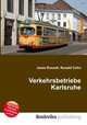 Verkehrsbetriebe Karlsruhe, Jesse Russell,Ronald Cohn 