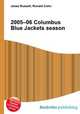 2005–06 Columbus Blue Jackets season, Jesse Russell,Ronald Cohn 
