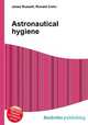 Astronautical hygiene, Jesse Russell,Ronald Cohn 