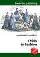 1860s in fashion, Jesse Russell,Ronald Cohn 