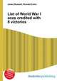 List of World War I aces credited with 8 victories, Jesse Russell,Ronald Cohn 