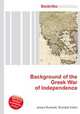 Background of the Greek War of Independence, Jesse Russell,Ronald Cohn 
