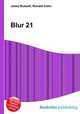 Blur 21, Jesse Russell,Ronald Cohn 