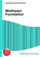 Wadhwani Foundation, Jesse Russell,Ronald Cohn 