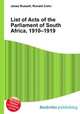 List of Acts of the Parliament of South Africa, 1910–1919, Jesse Russell,Ronald Cohn 