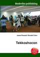 Tekkoshocon, Jesse Russell,Ronald Cohn 