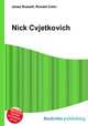 Nick Cvjetkovich, Jesse Russell,Ronald Cohn 