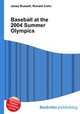 Baseball at the 2004 Summer Olympics, Jesse Russell,Ronald Cohn 