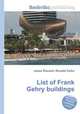 List of Frank Gehry buildings, Jesse Russell,Ronald Cohn 