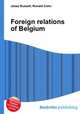 Foreign relations of Belgium, Jesse Russell,Ronald Cohn 