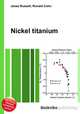 Nickel titanium, Jesse Russell,Ronald Cohn 