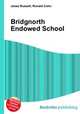 Bridgnorth Endowed School, Jesse Russell,Ronald Cohn 