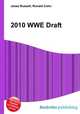 2010 WWE Draft, Jesse Russell,Ronald Cohn 