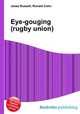 Eye-gouging (rugby union), Jesse Russell,Ronald Cohn 