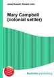 Mary Campbell (colonial settler), Jesse Russell,Ronald Cohn 