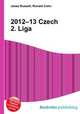 2012–13 Czech 2. Liga, Jesse Russell,Ronald Cohn 