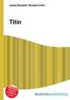 Titin, Jesse Russell,Ronald Cohn 