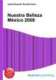 Nuestra Belleza Mexico 2008, Jesse Russell,Ronald Cohn 