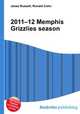 2011–12 Memphis Grizzlies season, Jesse Russell,Ronald Cohn 