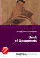 Book of Documents, Jesse Russell,Ronald Cohn 