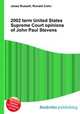 2002 term United States Supreme Court opinions of John Paul Stevens, Jesse Russell,Ronald Cohn 