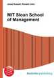 MIT Sloan School of Management, Jesse Russell,Ronald Cohn 